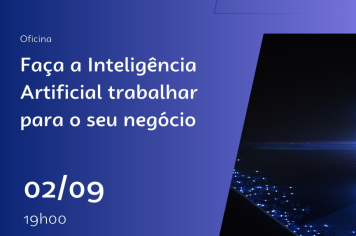 Descubra como a Inteligência Artificial pode transformar o seu negócio! 